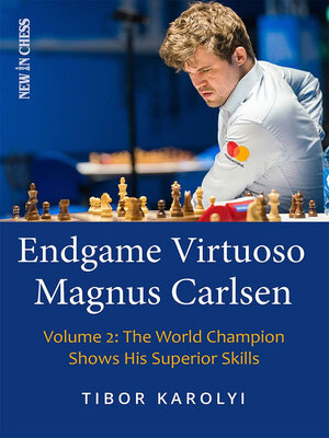 cover image of Endgame Virtuoso Magnus Carlsen